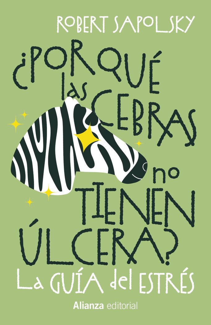 POR QUE LAS CEBRAS NO TIENEN ULCERA, de SAPOLSKY, ROBERT M. | portada del libro