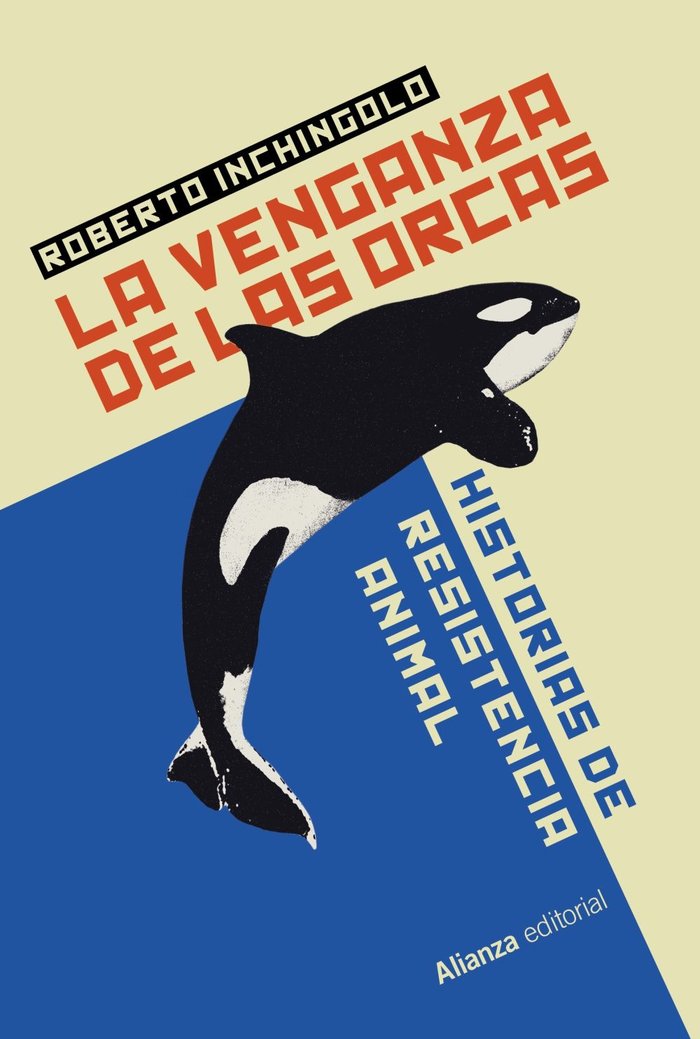 LA VENGANZA DE LAS ORCAS, de INCHINGOLO, ROBERTO | portada del libro