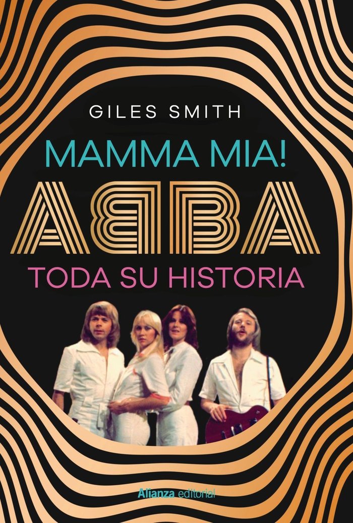 MAMMA MIA ABBA SU HISTORIA, de SMITH, GILES | portada del libro