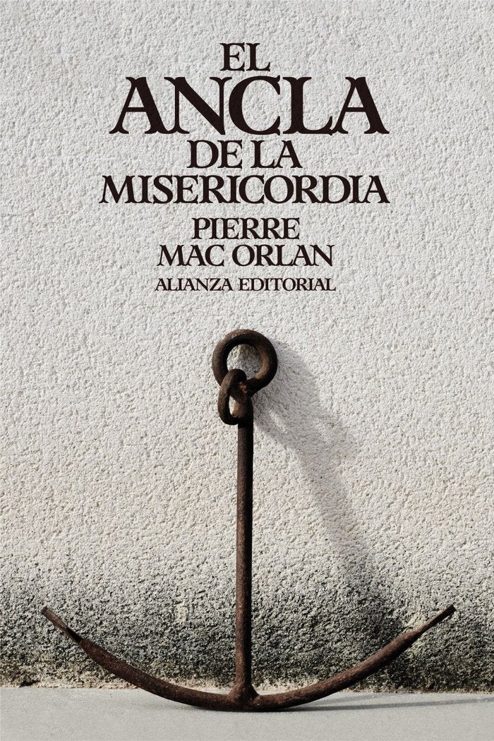 El Ancla de la Misericordia, de MAC ORLAN, PIERRE | portada del libro