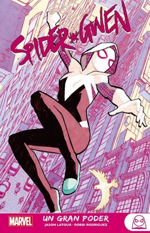 SPIDER GWEN 1 UN GRAN PODER, de JASON LATOUR | portada del libro