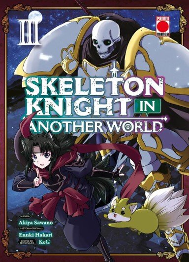 SKELETON KNIGHT IN ANOTHER WORLD 03, de AKIRA SAWANO | portada del libro