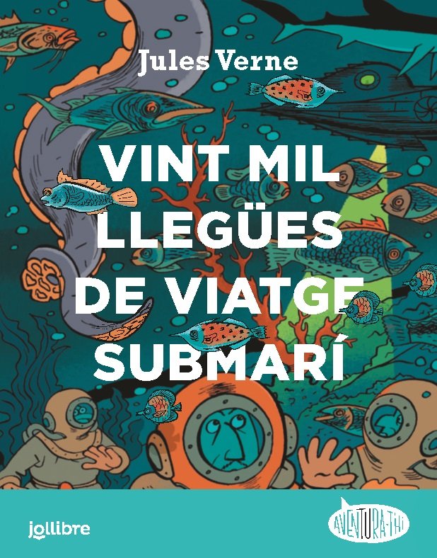 VEINTE MIL LEGUAS DE VIAJE SUBMARINO CATALAN, de JULES VERNE | portada del libro