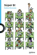 SUPER B! ED24, de RUBEN MONTAÑA ROS | portada del libro