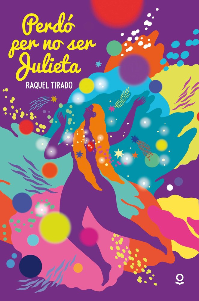 PERDONA POR NO SER JULIETA, de TIRADO FERNANDEZ, RAQUEL | portada del libro