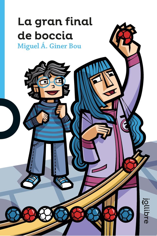 LA GRAN FINAL DE BOCCIA INFJUV ED26, de GINER BOU, MIQUEL A. | portada del libro