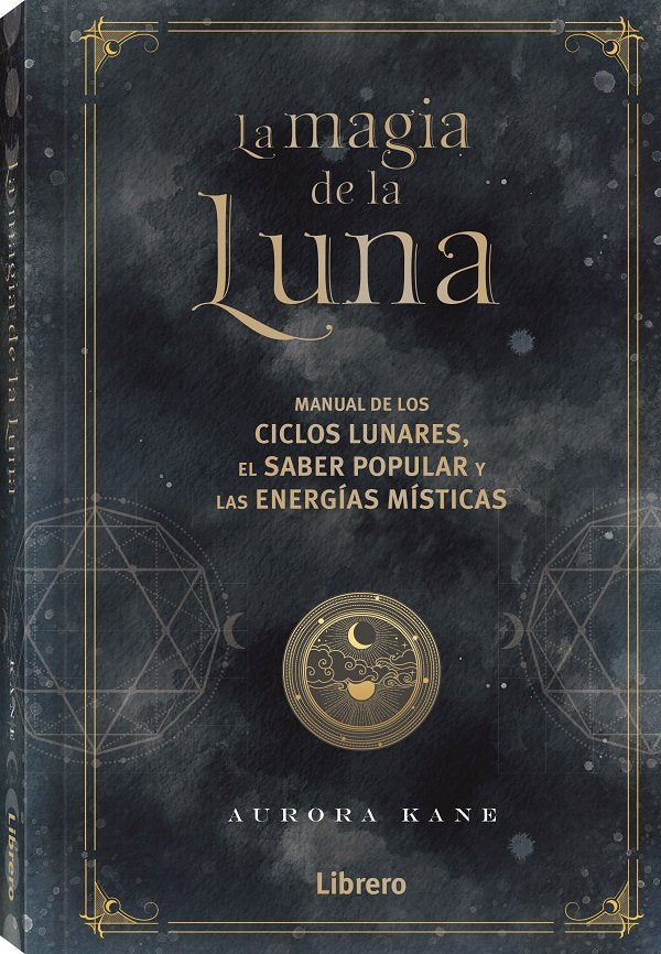 MAGIA DE LA LUNA, LA, de AURORA KANE | portada del libro