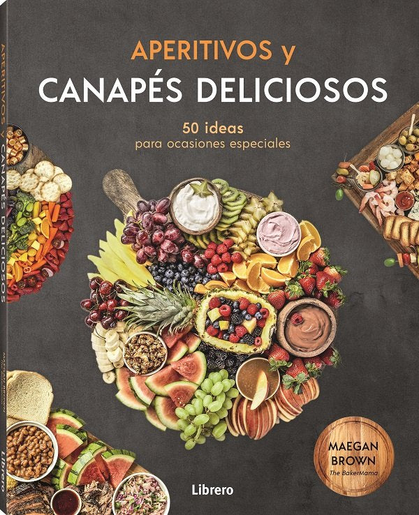 APERITIVOS Y CANAPES DELICIOSOS, de MEGAN BROWN | portada del libro