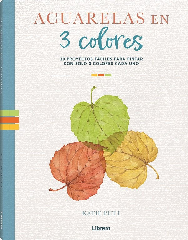 ACUARELAS EN 3 COLORES, de KATIE PUTT | portada del libro