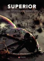 SUPERIOR, de MANUEL ALBA NOTARIO | portada del libro