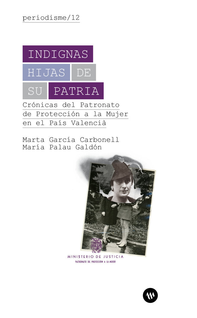 INDIGNAS HIJAS DE SU PATRIA, de GARCIA CARBONELL, MARTA | portada del libro