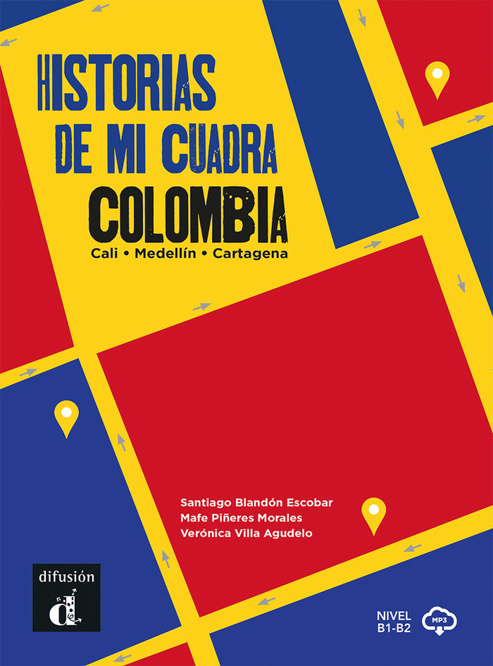 HISTORIAS DE MI CUADRA COLOMBIA, de BLANDON ESCOBAR, SANTIAGO | portada del libro