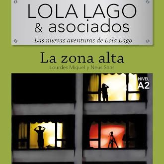 LOLA LAGO & ASOCIADOS. LA ZONA ALTA, de MIQUEL, LOURDES | portada del libro