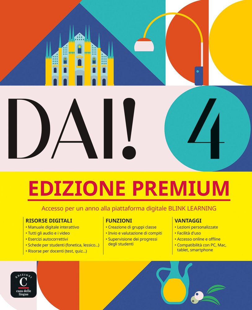 DAI+! 4 PREMIUM LIBRO DELLO STUDENTE+ESERCIZI, de BACCI, SIMONE | portada del libro