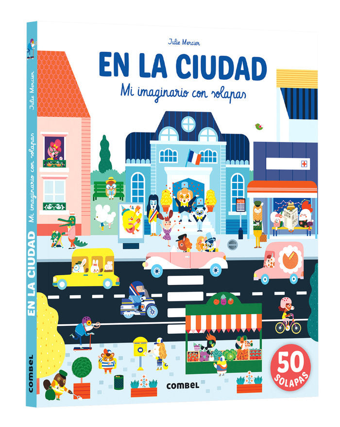 En la ciudad. Mi imaginario con solapas, de JULIE MERCIER | portada del libro