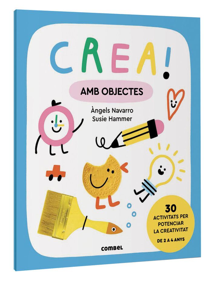 Crea! Amb objectes, de NAVARRO SIMON, ·NGELS | portada del libro