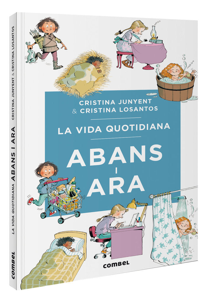 La vida quotidiana abans i ara, de JUNYENT RODRIGUEZ, MARIA CRISTINA | portada del libro