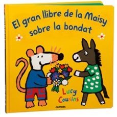 El gran llibre de la Maisy sobre la bondat | portada del libro