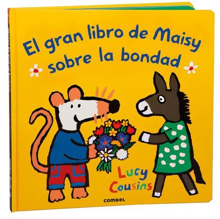 EL GRAN LIBRO DE MAISY SOBRE LA BONDAD, de COUSINS,LUCY | portada del libro