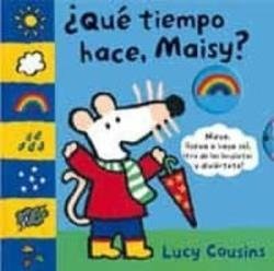 QUE TIEMPO HACE HOY MAISY | portada del libro