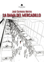 La dama del mercadillo, de JOSE CARMONA MERINO | portada del libro