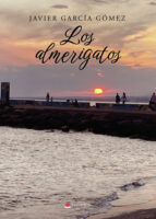 LOS ALMERIGATOS, de Javier García Gómez | portada del libro