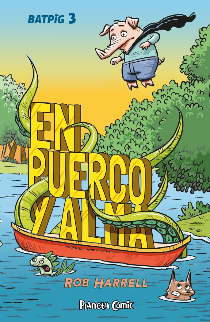 BATPIG Nº 03 EN PUERCO Y ALMA, de HARRELL, ROB | portada del libro