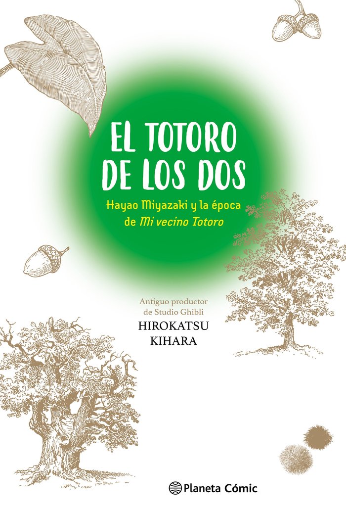 EL TOTORO DE LOS DOS: HAYAO MIYAZAKI Y "MI VECINO TOTORO", de KIHARA, HIROKATSU | portada del libro