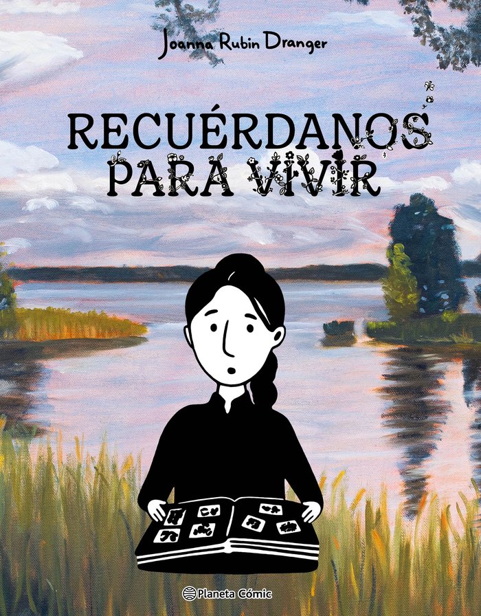 RECUERDANOS PARA VIVIR, de RUBIN DRANGER, JOANNA | portada del libro