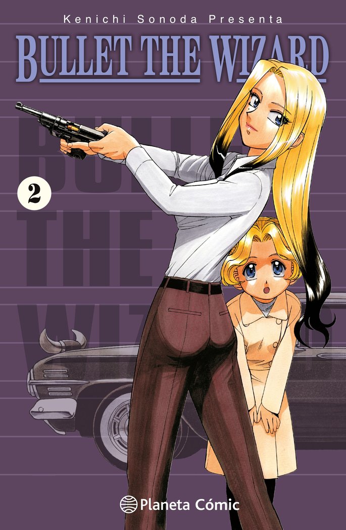 BULLET THE WIZARD 2, de SONODA, KENICHI | portada del libro