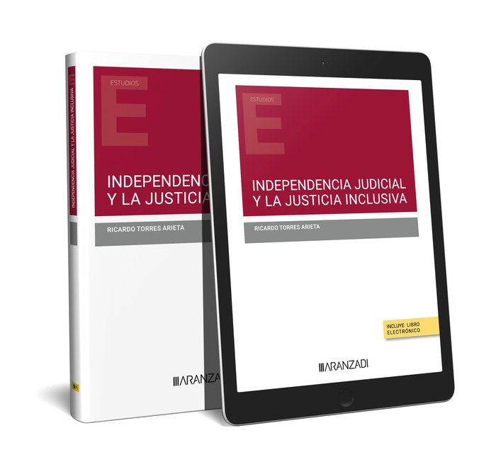 Independencia judicial y la justicia inclusiva (Papel e-book), de TORRES ARIETA, RICARDO | portada del libro