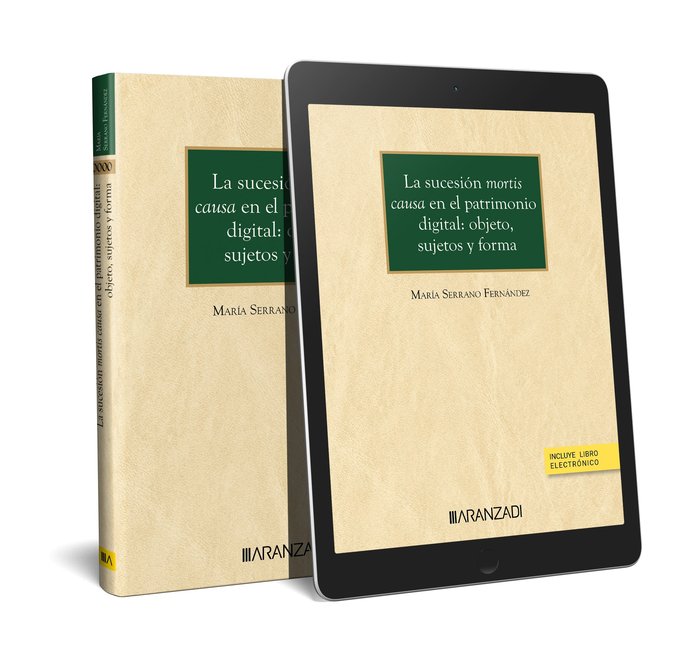 SUCESION MORTIS CAUSA EN EL PATRIMONIO DIGITAL OBJETO SUJETOS Y FORMA, de MARIA SERRANO FERNANDEZ | portada del libro