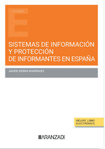 SISTEMAS INFORMACION Y PROTECCION DE INFORMANTES EN ESPAÑA, de SIERRA RODRIGUEZ, JAVIER | portada del libro