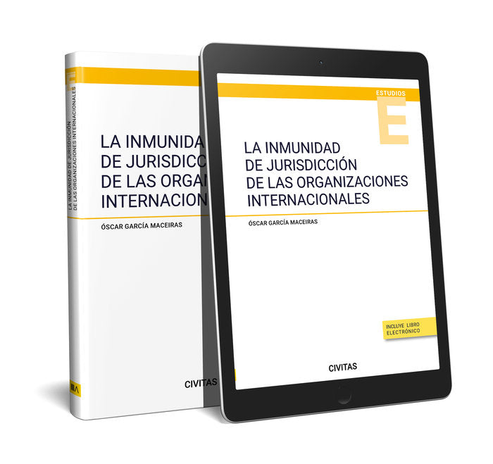 LA INMUNIDAD DE JURISDICCION DE LAS ORGANIZACIONES INTERNACI, de OSCAR GARCIA MACEIRAS | portada del libro