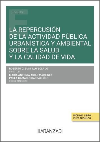 LA REPERCUSION DE LA ACTIVIDAD PUBLICA URBANISTICA Y AMBIENT, de ROBERTO O BUSTILLO BOLADO#MARIA ANTONIA | portada del libro