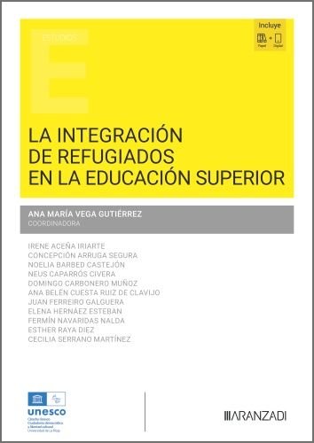LA INTEGRACION DE REFUGIADOS EN LA EDUCACION SUPERIOR, de ANA MARIA VEGA GUTIERREZ | portada del libro