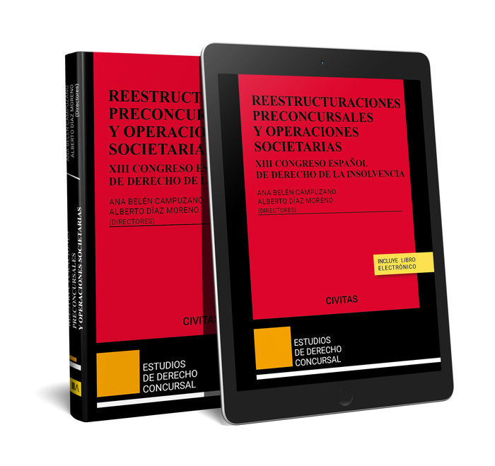 REESTRUCTURACIONES PRECONCURSALES Y OPERACIONES SOCIETARIAS XIII CONGR, de ANA BELEN CAMPUZANO LAGUILLO | portada del libro