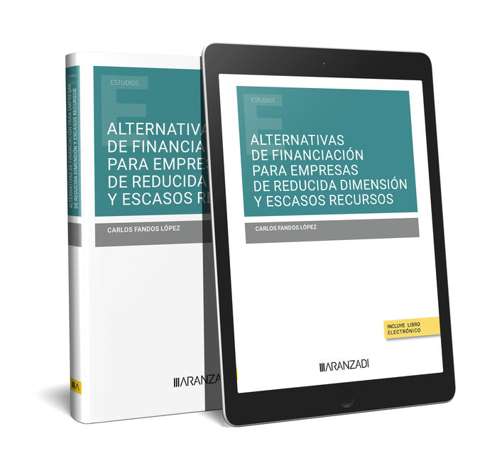 ALTERNATIVAS DE FINANCIACION PARA EMPRESAS DE REDUCIDA DIMENSION Y ESC, de CARLOS FANDOS LOPEZ | portada del libro