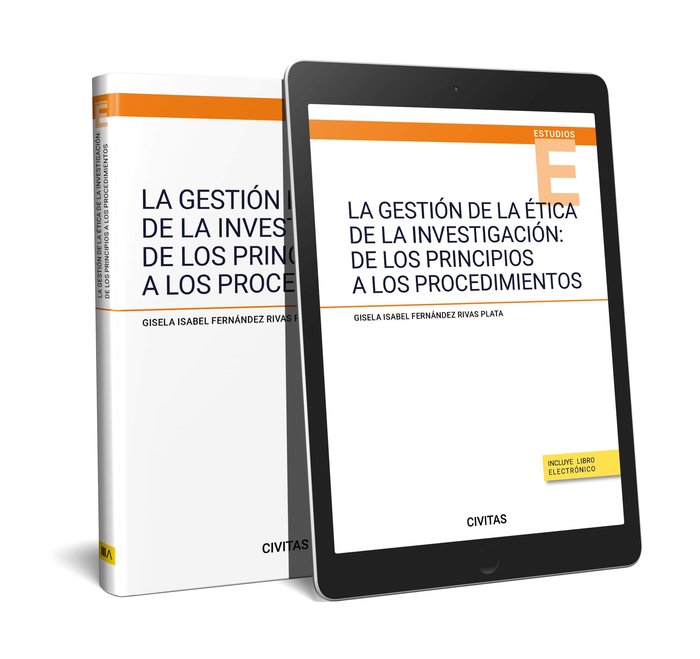 LA GESTION DE LA ETICA DE LA INVESTIGACION DE LOS PRINCIPIOS A LOS PRO, de GISELA ISABEL FERNANDEZ RIVAS PLATA | portada del 