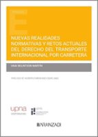 NUEVAS REALIDADES NORMATIVAS Y RETOS ACTUALES DEL DERECHO DEL TRANSPORTE INTERNA, de UNAI BELINTXON MARTIN | portada del libr