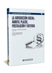 LA JURISDICCION SOCIAL AMBITO PLAZOS POSTULACION Y DEFENSA D, de VICTOR ANTRAS RUBIO | portada del libro