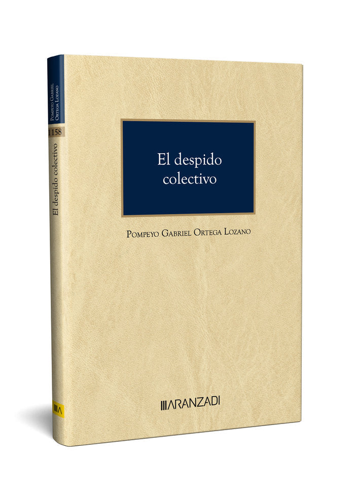 DESPIDO COLECTIVO, de POMPEYO GABRIEL ORTEGA LOZANO | portada del libro