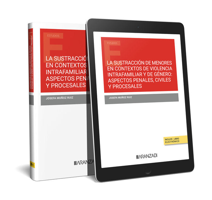 SUSTRACCION DE MENORES EN CONTEXTOS DE VIOLENCIA INTRAFAMILIAR Y DE GE, de JOSEFA MUÑOZ RUIZ | portada del libro