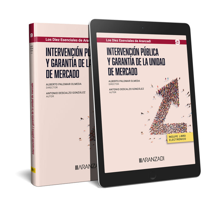 INTERVENCION PUBLICA Y GARANTIA DE LA UNIDAD DE MERCADO, de ANTONIO DESCALZO GONZALEZ | portada del libro