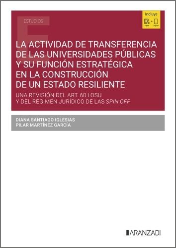 LA ACTIVIDAD DE TRANSFERENCIA DE LAS UNIVERSIDADES PUBLICAS, de DIANA SANTIAGO IGLESIAS | portada del libro