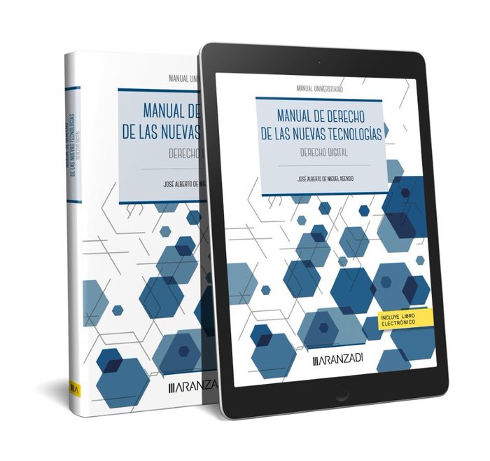 MANUAL DE DERECHO DE LAS NUEVAS TECNOLOGIAS, de PEDRO DE MIGUEL ASENSIO | portada del libro