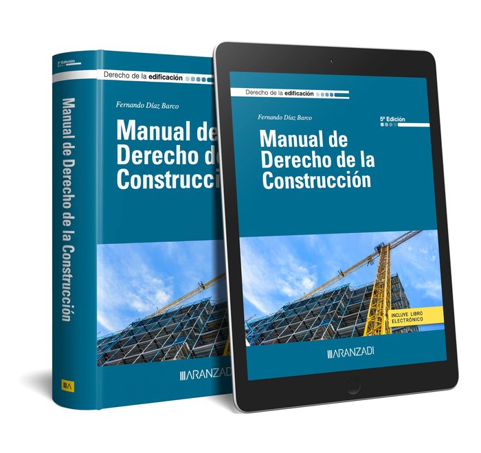 MANUAL DE DERECHO DE LA CONSTRUCCION (5 EDICION), de FERNANDO DIAZ BARCO | portada del libro