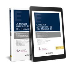 La mujer ante los retos del trabajo 4.0 (Papel e-book), de ANA Mª ROMERO BURILLO | portada del libro