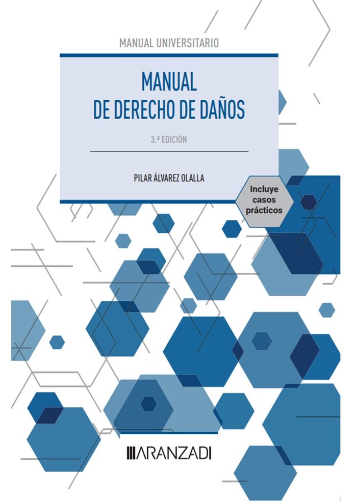 MANUAL DE DERECHO DE DAÑOS 3ª ED, de PILAR ALVAREZ OLALLA | portada del libro