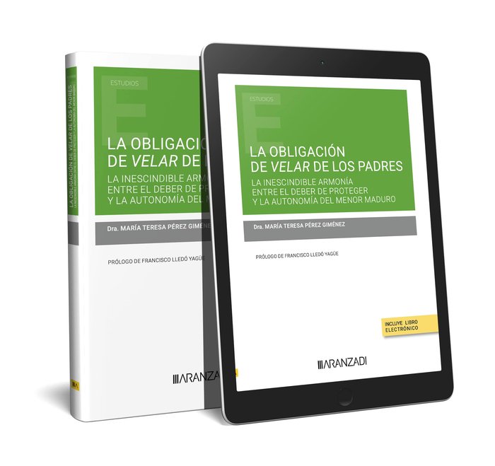 OBLIGACION DE VELAR DE LOS PADRES LA INESCINDIBLE ARMONIA ENTRE EL DEB, de MARIA TERESA PEREZ GIMENEZ | portada del libro